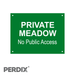 Private Meadow No Public Access Farm Gate Sign - Large