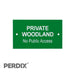 Private Woodland No Public Access Gate Sign - Small
