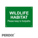 Wildlife Habitat - Please keep to footpaths. Gate Sign - Large